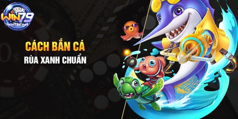 Cách gia nhập game bắn cá rùa xanh đơn giản